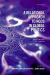 A Relational Approach to NGOs in Global Politics cover