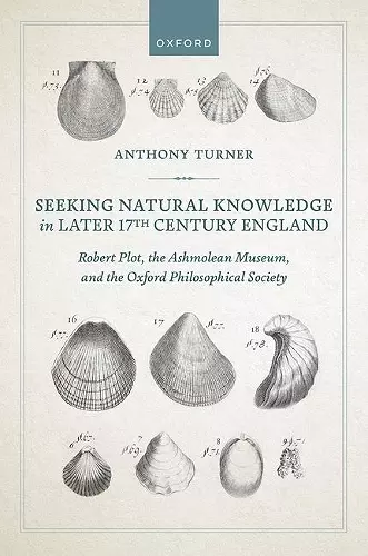 Seeking Natural Knowledge in Later 17th Century England cover