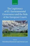 The Legitimacy of EU Environmental Governance and the Role of the European Courts cover