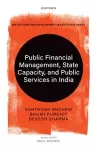Public Financial Management, State Capacity, and Public Services in India cover