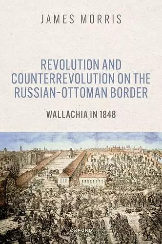 Revolution and Counterrevolution on the Russian–Ottoman Border cover