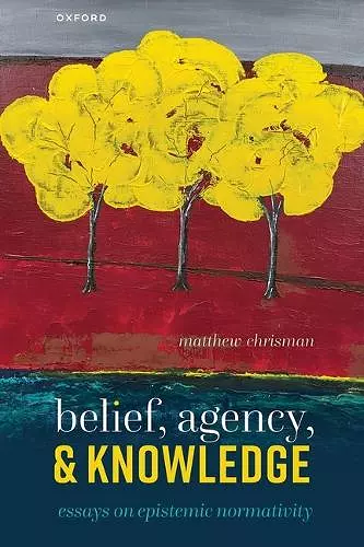 Belief, Agency, and Knowledge cover