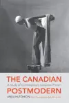 The Canadian Postmodern: cover