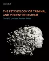 The Psychology of Criminal and Violent Behaviour cover