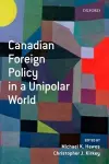 Canadian Foreign Policy in a Unipolar World cover