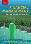 Financial Management: Turning Theory into Practice cover