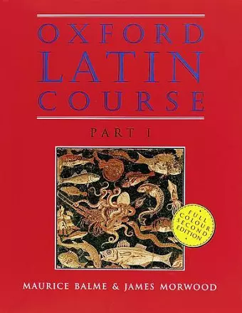 Oxford Latin Course: Part I: Student's Book cover