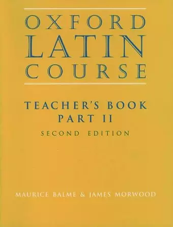 Oxford Latin Course:: Part II: Teacher's Book cover