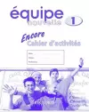 Équipe nouvelle: Part 1: Encore cahier d'activites cover