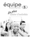 Équipe nouvelle: Part 3: En Plus Workbook cover