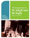 Oxford Literature Companions: The Strange Case of Dr Jekyll and Mr Hyde cover