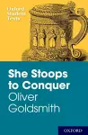 New Oxford Student Texts: Goldsmith: She Stoops to Conquer cover