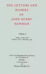 The Letters and Diaries of John Henry Newman: Volume I: Ealing, Trinity, Oriel, February 1801 to December 1826 cover