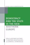 Democracy and the State in the New Southern Europe cover