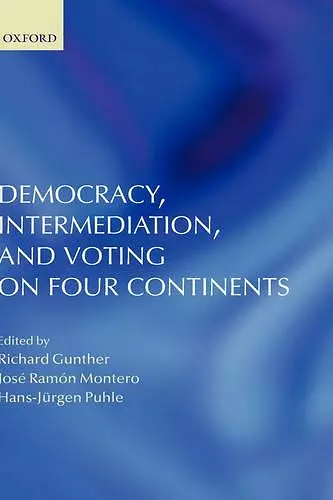 Democracy, Intermediation, and Voting on Four Continents cover