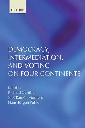 Democracy, Intermediation, and Voting on Four Continents cover