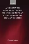 A Theory of Interpretation of the European Convention on Human Rights cover