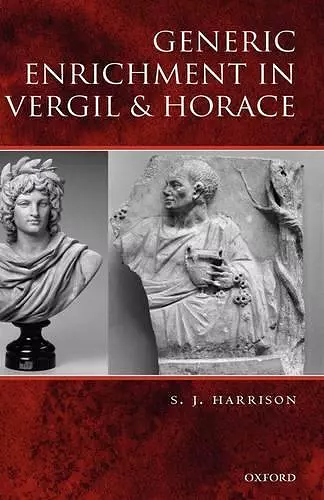 Generic Enrichment in Vergil and Horace cover