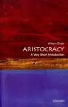 Aristocracy: A Very Short Introduction cover