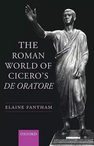 The Roman World of Cicero's De Oratore cover