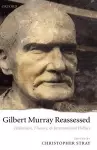 Gilbert Murray Reassessed cover