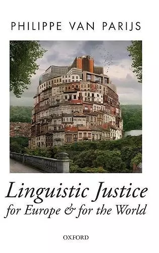 Linguistic Justice for Europe and for the World cover