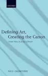 Defining Art, Creating the Canon cover