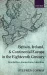 Britain, Ireland, and Continental Europe in the Eighteenth Century cover