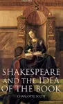 Shakespeare and the Idea of the Book cover