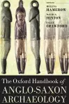 The Oxford Handbook of Anglo-Saxon Archaeology cover