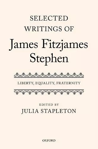 Selected Writings of James Fitzjames Stephen cover
