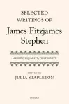 Selected Writings of James Fitzjames Stephen cover