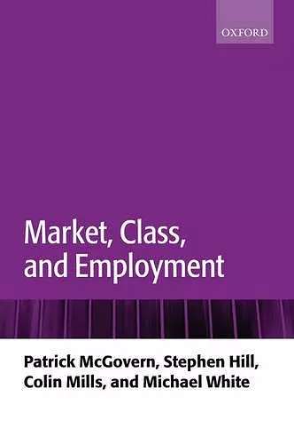 Market, Class, and Employment cover