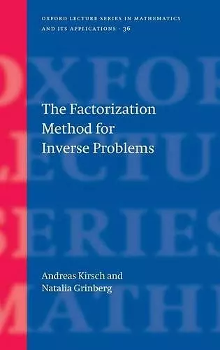 The Factorization Method for Inverse Problems cover