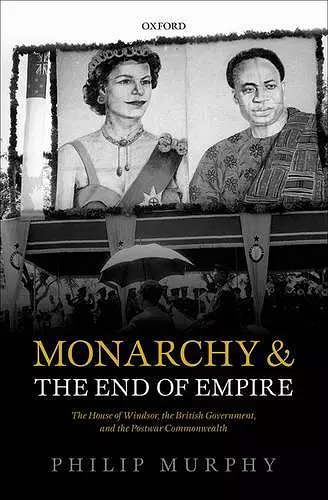 Monarchy and the End of Empire cover