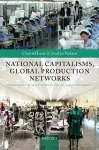 National Capitalisms, Global Production Networks cover