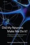 Did My Neurons Make Me Do It? cover