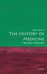 The History of Medicine: A Very Short Introduction cover