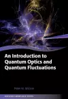 An Introduction to Quantum Optics and Quantum Fluctuations cover