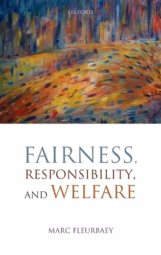 Fairness, Responsibility, and Welfare cover