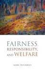 Fairness, Responsibility, and Welfare cover