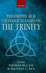 Philosophical and Theological Essays on the Trinity cover