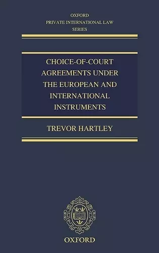 Choice-of-court Agreements under the European and International Instruments cover