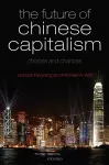 The Future of Chinese Capitalism cover