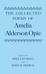 The Collected Poems of Amelia Alderson Opie cover