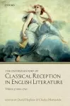 The Oxford History of Classical Reception in English Literature cover