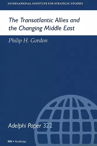 The Transatlantic Allies and the Changing Middle East cover