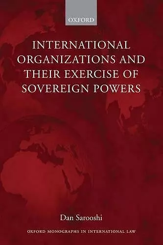 International Organizations and their Exercise of Sovereign Powers cover