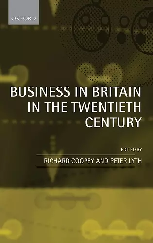 Business in Britain in the Twentieth Century cover