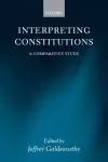 Interpreting Constitutions cover